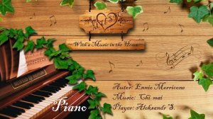 (Piano) Ennio Morricone - / - Chi Mai (Professional) - / - Aleksandr S.