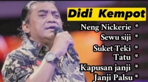 ALBUM DIDI KEMPOT - SEWU SIJI - TERBAIK SEPANJANG MASA