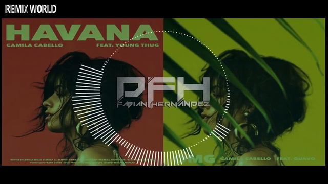 Top 20 Remixes of Camila Cabello - Havana ft. Young Thug | Remix World смотреть онлайн