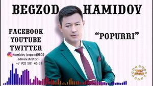 Begzod Hamidov Popurri Бегзод Хамидов Попурри