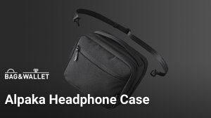 Обзор сумки для наушников и аксессуаров Alpaka Headphones Case