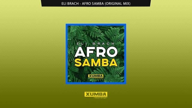 Eli Brach - Afro Samba #afrohouse #afrolatinbrazilian #traxsource смотреть онлайн