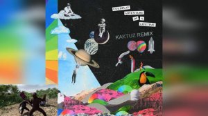 Coldplay - Adventure Of A Lifetime (KaktuZ RemiX)