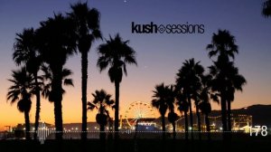 #178 KushSessions (Liquid Drum & Bass)