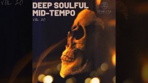 Deep Soulful Mid-Tempo Vol 20 Mixed By Dj Luk-C S.A (Road To 10k Subscribers)