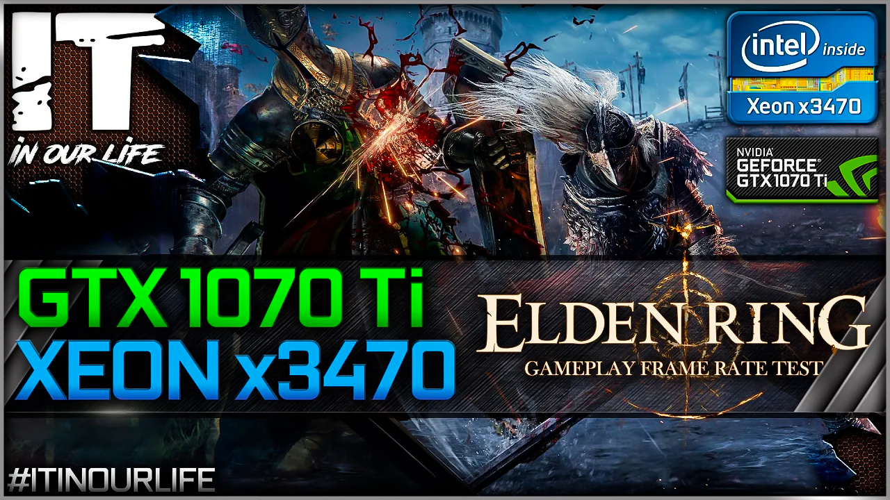 Elden Ring - Xeon x3470 + GTX 1070 Ti | Gameplay | Frame Rate Test | 1080p