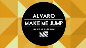 Alvaro - Make Me Jump (Ремикс)