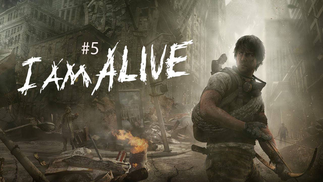 I Am Alive («Я ещё жив») ►ПРОХОЖДЕНИЕ#5► Спасти маму Мэй.