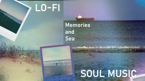 The Musical Slot - Memories and Sea