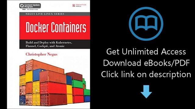 Download Docker Containers (includes Content Update Program): Build and Deploy with Kubernetes, PD смотреть онлайн