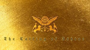 The Calling of Ishtar - Modern Anunnaki Hymn
