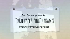 Free Proshow Producer project - Torn Paper Photo Frames ID 16042021