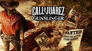 ДУЭЛИ - Call of Juarez Gunslinger