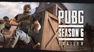 PUBG: Сезон 6 Трейлер Геймплея