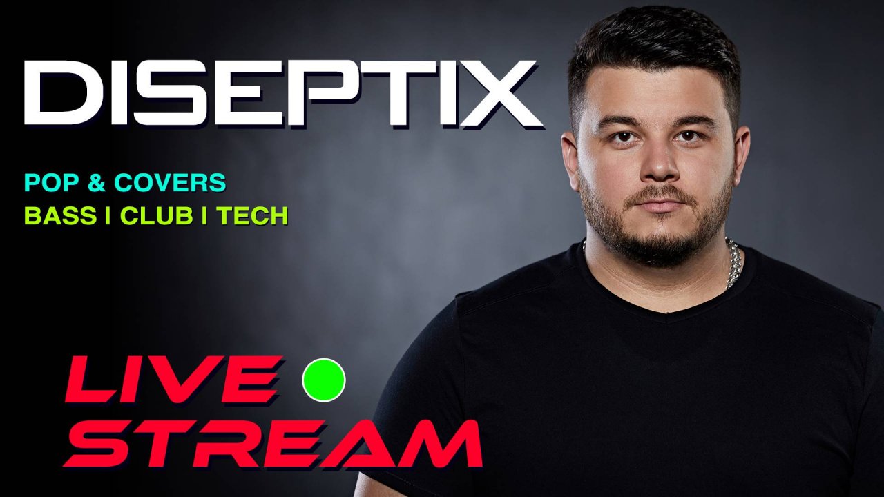 Diseptix - Pop & Covers | Tech House & Bass House - Live DJ Stream