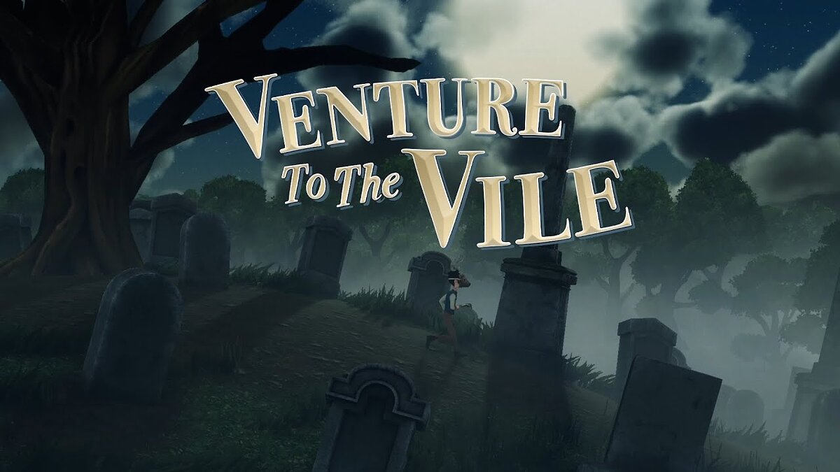 Игра Venture to the Vile - Трейлер 2024
