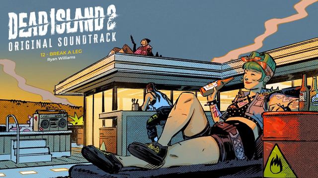 Dead Island 2 – Official Soundtrack: Break a leg
