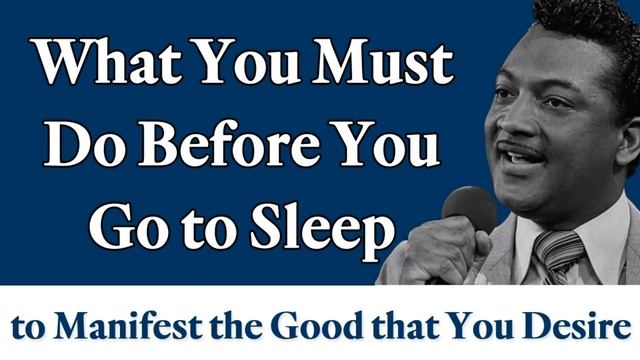 What You Must Do Before You Go to Sleep to Manifest the Good that You Desire смотреть онлайн