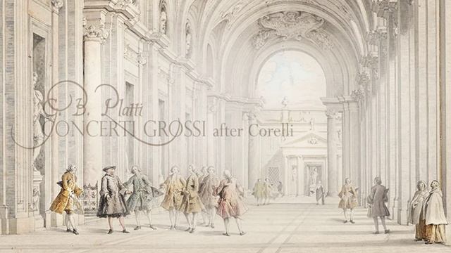 G.B. Platti. Concerti Grossi after Corelli