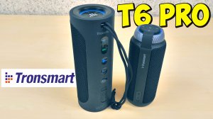 ? 45 ВТ БЛЮТУЗ КОЛОНКА ? TRONSMART T6 Pro ? Bluetooth 5.0, IPX6, Type-C, MICRO SD, VOICE ASSISTAN