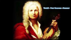 Vivaldi - The Four Seasons : SUMMER