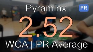 PR [2.52] Pyraminx Average // Warm Up Portugalete 2024