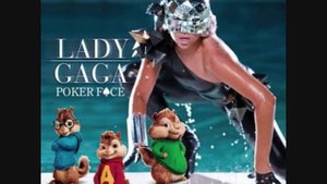 Lady gaga Poker face - chipmunks