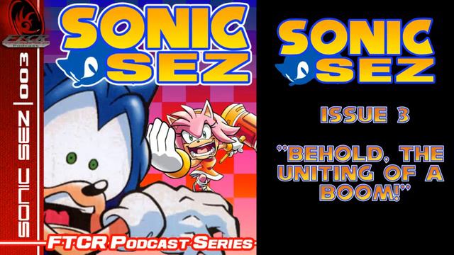 Sonic Sez: Issue 3 "Behold, The Uniting Of A Boom!" смотреть онлайн