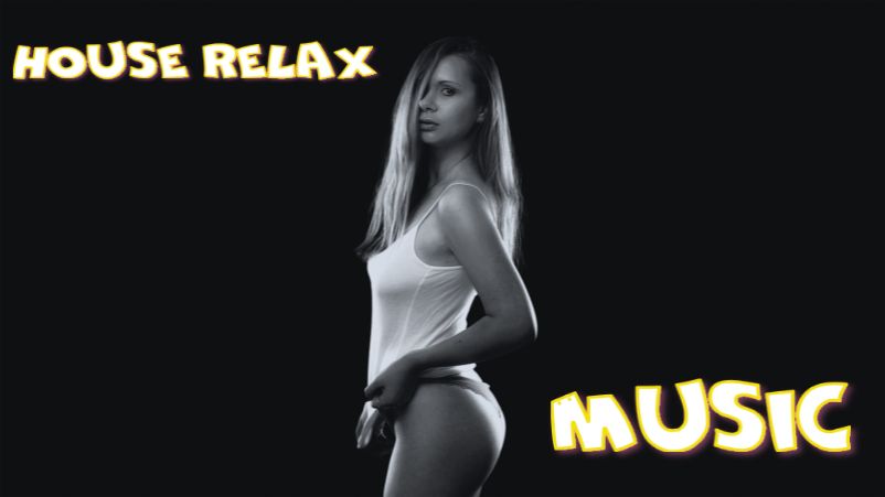 House Relax Music/ Хаус Релакс / Deep House 44