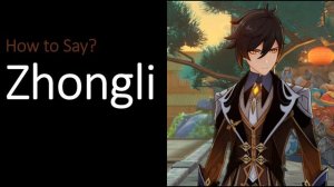How to Pronounce Zhongli? (CORRECTLY) | Genshin Impact