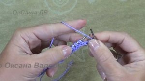 Красивый наборный край спицами #2. Вяжем с Оксаной Валерьевной.
