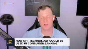 How NFT Technology Could Be Used in Consumer Banking