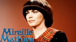 Mireille Mathieu - The Video Hits Collection (2017)