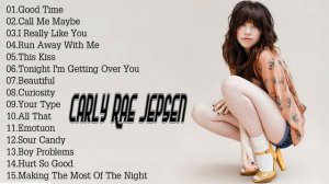 Carly Rae Jepsen Greatest Hits - Best Songs Of Carly Rae Jepsen