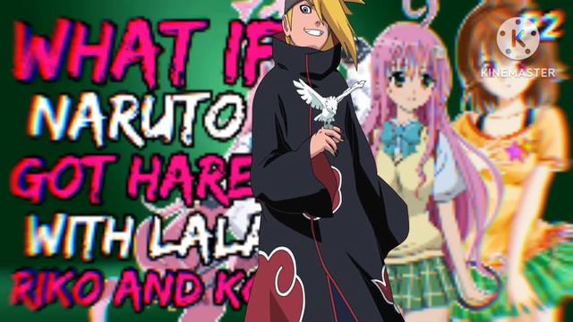 What if Naruto Got Harem with Lala Riko and Koyuki? NarutoxToLove-Ru  Part 2 