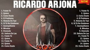 Ricardo Arjona Mix Éxitos- Lo Mas Nuevo 2024 - Lo Mejor Canciones