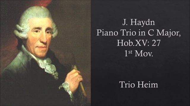 Haydn: Piano Trio in C, Hob.XV:27 - 1. Allegro смотреть онлайн
