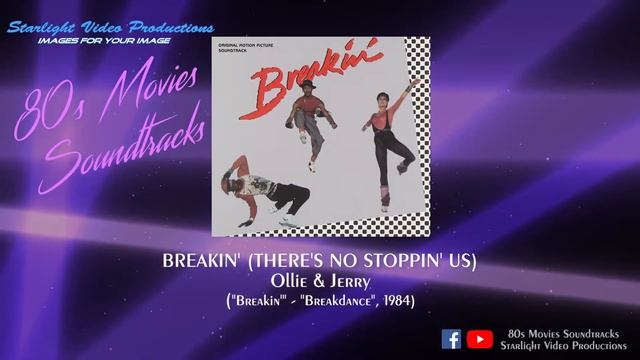 Breakin' (There's No Stoppin' Us) - Ollie & Jerry ("Breakin'", 1984)