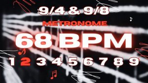 68 BPM - 9/4 & 9/8 Metronome