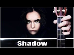 Shadow (Тень) на Гитаре + РАЗБОР