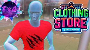 Clothing Store Simulator # 13 - НЕРВНАЯ РАБОТА