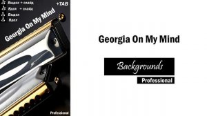 Georgia on My Mind - Harmonica TAB - Михаил Гапак - Hohner Ace