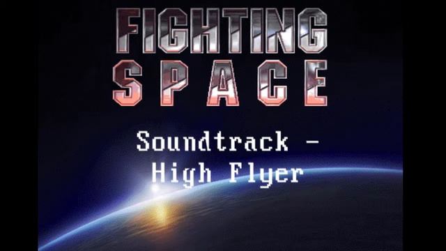 [INDIE GAME MUSIC] Fighting Space Soundtrack - High Flyer смотреть онлайн