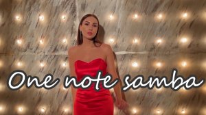 One Note Samba - Анастасия КаритА