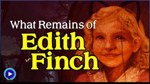 What Remains of Edith Finch |▶ Без комментариев | Полное прохождение [Игрофильм]