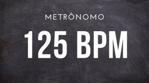 Metronome | Metrônomo 125 BPM