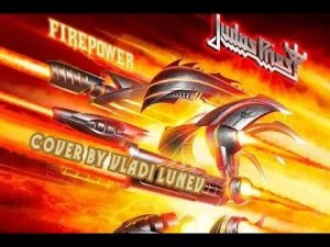 Judas Priest - Firepower (cover/playthough)