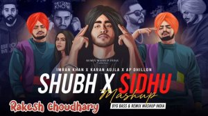 Sidhu Moosewala X Ap Dhillon X Shubh - Mega Mashup 2023 !! Dj mr king Sa & - Rahul Meena Lofi Song