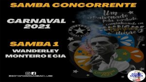 BOTAFOGO SAMBA CLUBE 2020 - PARCERIA WANDERLEY MONTEIRO E CIA (SAMBA 1)