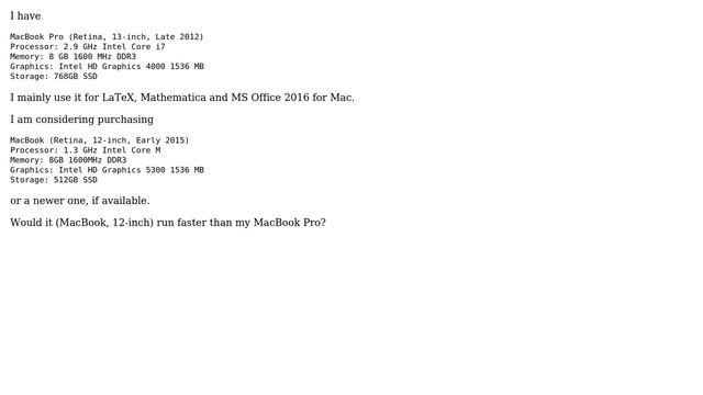 Apple: MacBook Pro 13in Late 2012 v.s. MacBook 12in Early 2015 2 Solutions!!